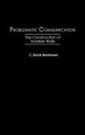C David Mortensen, C. David Mortensen, David C. Mortensen - Problematic Communication