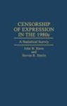 John B. Harer, Harer John B., Steven R. Harris, Harris Steven R. - Censorship of Expression in the 1980s