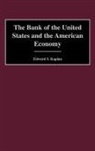 Edward S. Kaplan, Kaplan Edward - The Bank of the United States and the American Economy
