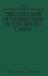 William Watson, Watson William E. - The Collapse of Communism in the Soviet Union