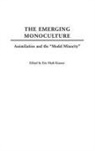 Sondra Cuban, Kramer Eric, William E. Watson, Eric Mark Kramer - The Emerging Monoculture