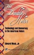 E. Wenk, Edward Wenk, Ernst Wenk,  Wenk Edward - The Double Helix - Technology and Democracy in the American Future