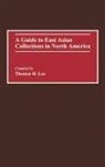 Thomas Lee, Thomas H. Lee - A Guide to East Asian Collections in North America