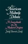Judt Barrett Litoff, Judy Barrett Litoff - The American Midwife Debate