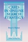 Bruce A. Shuman, Shuman Bruce A., Unknown - Cases in Online Search Strategy