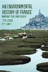 Peter McPhee - An Environmental History of France