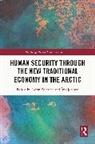 Gorm Winther, Ivar Jonsson, Ívar Jónsson, Gorm Winther, Winther Gorm - Human Security Through the New Traditional Economy in the Arctic