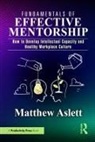 Matthew Aslett - Fundamentals of Effective Mentorship