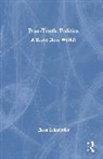 Elesa Zehndorfer, Elesa (University of Greenwich Busines Zehndorfer, Zehndorfer Elesa - Post-Truth Politics