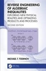Michael T. Todinov, Michael (Oxford Brookes University T. Todinov - Reverse Engineering of Algebraic Inequalities