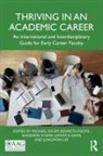 Michael (Department of Geography and Enviro Solem, LaToya Eaves, Latoya E. Eaves, Ken Foote, Kenneth Foote, Jongwon Lee... - Thriving in an Academic Career