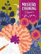 David &amp; Charles Publishing - Mystery Coloring Flowers