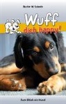 Hector W Schmitz, Hector W. Schmitz - Wuff dich happy!