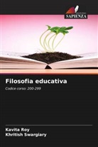 Kavita Roy, Khritish Swargiary - Filosofia educativa