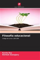 Kavita Roy, Khritish Swargiary - Filosofia educacional