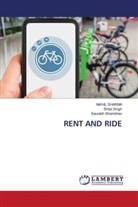 Saurabh Shambhav, Nikhil Sharma, Shilpi Singh - RENT AND RIDE