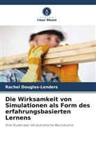 Rachel Douglas-Lenders - Die Wirksamkeit von Simulationen als Form des erfahrungsbasierten Lernens