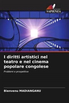 Bienvenu Madianganu - I diritti artistici nel teatro e nel cinema popolare congolese