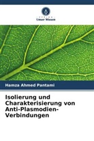 Hamza Ahmed Pantami - Isolierung und Charakterisierung von Anti-Plasmodien-Verbindungen