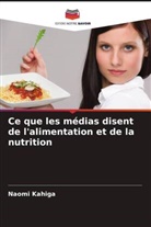 Naomi Kahiga - Ce que les médias disent de l'alimentation et de la nutrition
