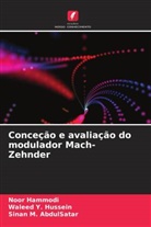 Noor Hammodi, Sinan M. AbdulSatar, Waleed Y. Hussein - Conceção e avaliação do modulador Mach-Zehnder