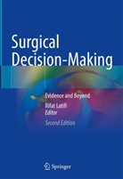 Rifat Latifi - Surgical Decision-Making