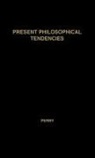 Elizabeth Perry, Ralph Burton Perry, Perry Elizabeth, Perry Ralph, Unknown - Present Philosophical Tendencies