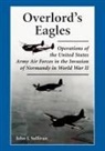 John J. Sullivan - Overlord's Eagles