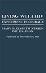 Mary O'Brien, Mary Elizabeth O'Brien - Living with HIV