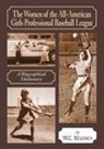 W. C. Madden - The Women of the All-American Girls Professional Baseball League