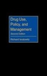 Richard Isralowitz, Richard E. Isralowitz - Drug Use, Policy, and Management, 2nd Edition