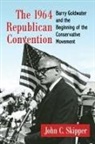 John C. Skipper, Skipper John C. - The 1964 Republican Convention