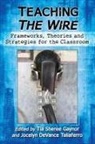 Tia Sherèe Gaynor, Jocelyn DeVance Taliaferro - Teaching The Wire