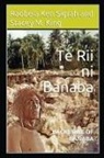 Stacey M. King, Raobeia Ken Sigrah - Te Rii ni Banaba