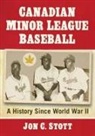 Jon C. Stott - Canadian Minor League Baseball