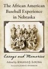Angelo J. Louisa, Louisa Angelo J. - The African American Baseball Experience in Nebraska