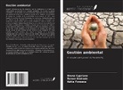 Renan Andrade, Bruna Cypriano, Kátia Fonseca - Gestión ambiental