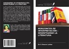 V. Sharon Luther - HORIZONTES DE INTERPRETACIÓN : DESENTRAÑAR LA LITERATURA