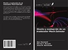 Noor Hammodi, Sinan M. AbdulSatar, Waleed Y. Hussein - Diseño y evaluación de un modulador Mach-Zehnder