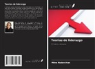 Mitra Madanchian - Teorías de liderazgo