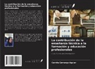 Camila Camargo Aguiar - La contribución de la enseñanza técnica a la formación y educación profesionales
