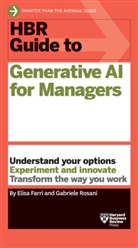 Elisa Farri, Gabriele Rosani - HBR Guide to Generative AI for Managers