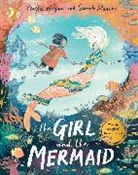 Hollie Hughes, Hughes Hollie, Sarah Massini, Massini Sarah - The Girl and the Mermaid