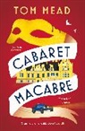 Tom Mead, Mead Tom - Cabaret Macabre
