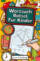 Laura Eichelberger - Wortsuchrätsel Für Kinder