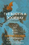Sophie Strand - The Body Is a Doorway
