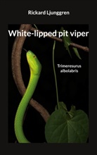 Rickard Ljunggren - White-lipped pit viper