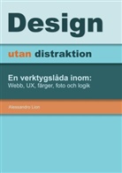 Alessandro Lion - Design utan distraktion