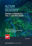 Michael Moser, Würth Elektronik, Würth Elektronik - Altium Designer Praxis Handbuch