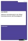 Lara Schmitt - Effiziente Dienstübergabe in der Pflege. Literaturrecherche und Praxisabgleich